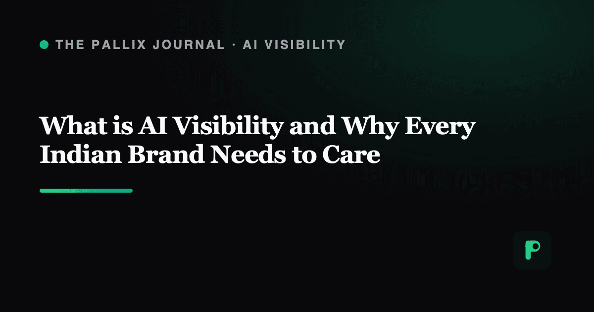 What is AI Visibility and Why Every Indian Brand Needs to Care
